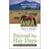 Beyond the Hay Days