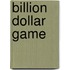 Billion Dollar Game