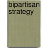 Bipartisan Strategy door John Bledsoe Bonds