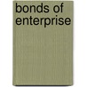 Bonds Of Enterprise by John Lauritz Larson