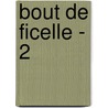 Bout De Ficelle - 2 door Cyril Houplain