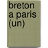 Breton A Paris (Un)