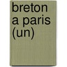 Breton A Paris (Un) door Quintrec Le