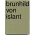 Brunhild Von Islant