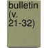 Bulletin (V. 21-32)