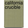 California Crucible door Jonathan Bell