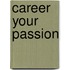 Career Your Passion