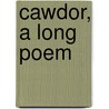 Cawdor, a Long Poem by Robinson Jeffers