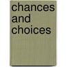 Chances and Choices door Stephanie Pitts