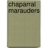 Chaparral Marauders by Tom Curry