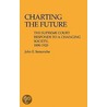 Charting The Future door John E. Semonche