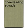 Cheerleading Squads door Sara Green