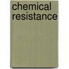 Chemical Resistance door Sina Ebnesajjad