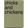 Chicks and Chickens by J. Lou Barnes