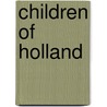 Children Of Holland door Saskia de Bodt