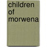 Children of Morwena door Helene Smith