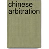 Chinese Arbitration door Sssociation for International Arbitration