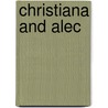 Christiana and Alec by Patience Domowski