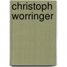 Christoph Worringer by Raimund Stecker