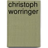 Christoph Worringer door Raimund Stecker