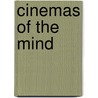 Cinemas Of The Mind door Nicolas Tredell