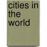 Cities In The World door Roger Leech