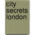City Secrets London