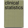 Clinical Statistics door Olga Korosteleva