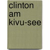 Clinton am Kivu-See by Helmut Strizek