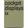 Cockpit Displays Ix by Darrel G. Hopper