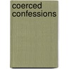 Coerced Confessions by Susan Berk-Seligson