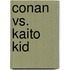 Conan vs. Kaito Kid