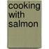 Cooking With Salmon