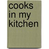 Cooks in My Kitchen door Gail Norton