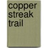 Copper Streak Trail