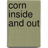 Corn Inside and Out door Andrew Hipp