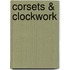 Corsets & Clockwork