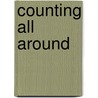 Counting All Around door Laura Gates Galvin