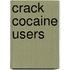 Crack Cocaine Users