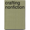 Crafting Nonfiction door Linda Hoyt