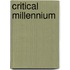 Critical Millennium