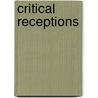 Critical Receptions door Jacqueline Belanger