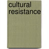 Cultural Resistance by Samir Khalaf