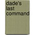 Dade's Last Command