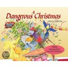 Dangerous Christmas by Hedley Griffin