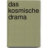 Das Kosmische Drama by Bernd Staudte