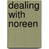 Dealing With Noreen