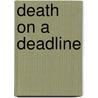 Death on a Deadline door Jan Reynolds