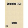 Delphine Volume 1-2 by Staël