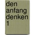 Den Anfang denken 1